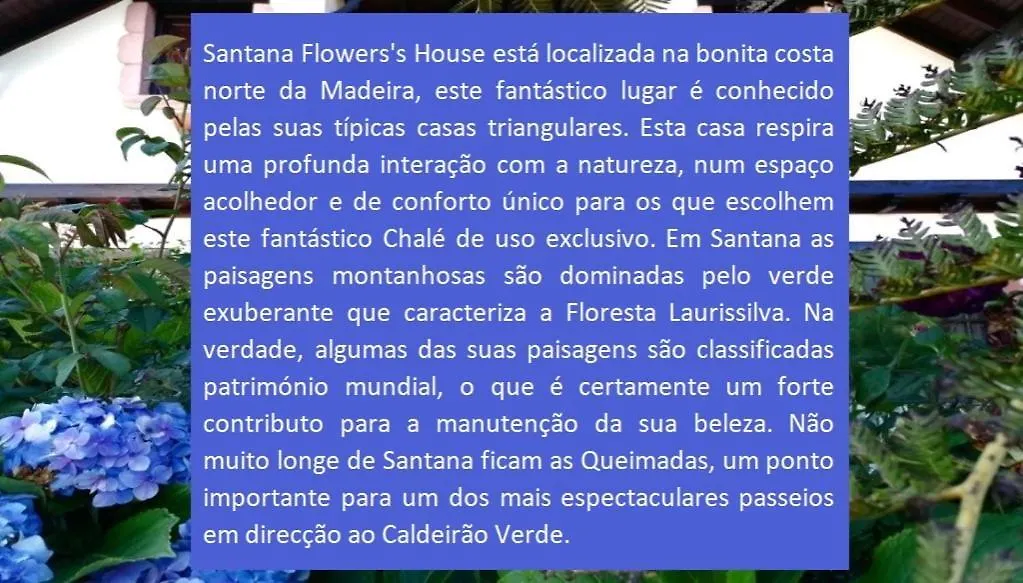 Santana, Flowers'S House Santana  Santana (Madeira)